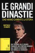 Le grandi dinastie che hanno cambiato la storia