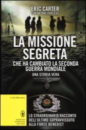 La missione segreta che ha cambiato la seconda guerra mondiale (eNewton Saggistica)