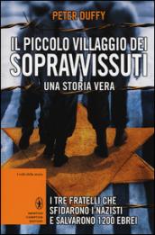 Il piccolo villaggio dei sopravvissuti (eNewton Saggistica)