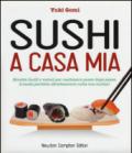 Sushi a casa mia (eNewton Manuali e guide)