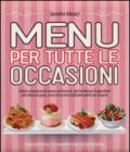 Menu per tutte le occasioni