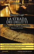 La strada dei delitti (Crimini imperfetti. Le indagini di Marco Corvino Vol. 6)