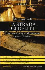 La strada dei delitti (Crimini imperfetti. Le indagini di Marco Corvino Vol. 6)