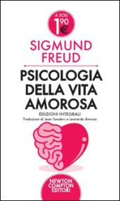 Psicologia della vita amorosa. Ediz. integrale