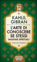 L'arte di conoscere se stessi. Massime spirituali. Ediz. integrale