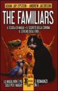 The Familiars. 3 romanzi in 1 (eNewton Narrativa)