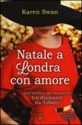 Natale a Londra con amore (eNewton Narrativa)