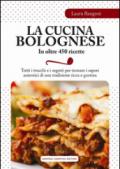 La cucina bolognese in oltre 450 ricette