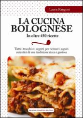 La cucina bolognese in oltre 450 ricette