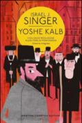 Yoshe Kalb. Ediz. integrale