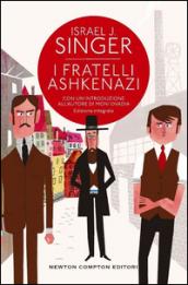 I fratelli Ashkenazi. Ediz. integrale