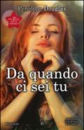 Da quando ci sei tu (The Fall Away Series Vol. 2)