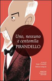 Uno, nessuno e centomila-Quaderni di Serafino Gubbio operatore. Ediz. integrale