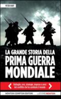 La grande storia della prima guerra mondiale