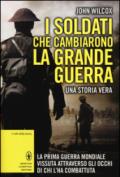 I soldati che cambiarono la Grande Guerra (eNewton Saggistica Vol. 283)