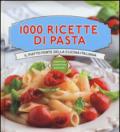 1000 ricette di pasta