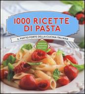 1000 ricette di pasta