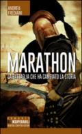 Marathon. La battaglia che ha cambiato la storia