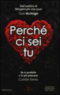 Perché ci sei tu (Collide Series Vol. 2)