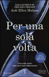 Per una sola volta (One Night Trilogy Vol. 1)