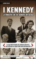 I Kennedy. La dinastia che ha segnato un secolo