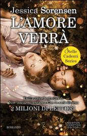 L'amore verrà (Stelle Cadenti Series Vol. 1)