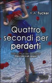 Quattro secondi per perderti