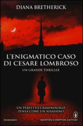 L'enigmatico caso di Cesare Lombroso