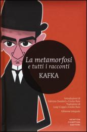 La metamorfosi e tutti i racconti. Ediz. integrale