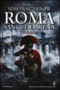 Roma sangue e arena. La saga (eNewton Narrativa Vol. 921)