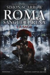 Roma sangue e arena. La saga (eNewton Narrativa Vol. 921)