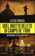 Quel brutto delitto di Campo de' Fiori (eNewton Narrativa)