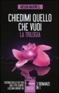 Chiedimi quello che vuoi. La trilogia (eNewton Narrativa)