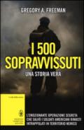 I 500 sopravvissuti (eNewton Saggistica)