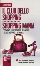 Il club dello shopping-Shopping mania