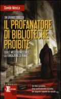 Il profanatore di biblioteche proibite