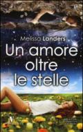 Un amore oltre le stelle (eNewton Narrativa)