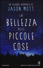 La bellezza delle piccole cose