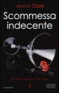 Scommessa indecente (The Billionaire Boys Club Series Vol. 1)