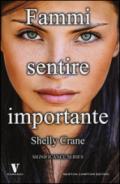 Fammi sentire importante. Significance series