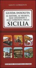 Guida insolita ai misteri, ai segreti, alle leggende e alle curiosità della Sicilia (eNewton Manuali e Guide)