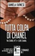 Tutta colpa di Chanel: Via Chanel n°5-I love Chanel