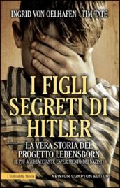 I figli segreti di Hitler (eNewton Saggistica)