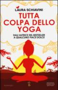 Tutta colpa dello yoga