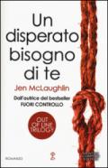 Un disperato bisogno di te. Out of line trilogy