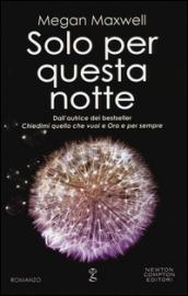 Solo per questa notte (Chiedimi chi sono Vol. 2)