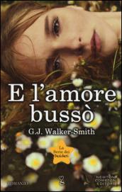 E l'amore bussò. La serie dei desideri