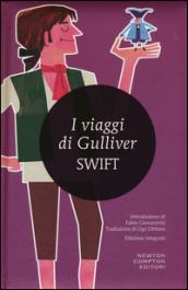 I viaggi di Gulliver. Ediz. integrale