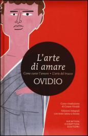 L'arte di amare-Come curar l'amore-L'arte del trucco. Testo latino a fronte. Ediz. integrale