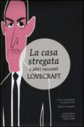 La casa stregata e altri racconti dell'orrore. Ediz. integrale